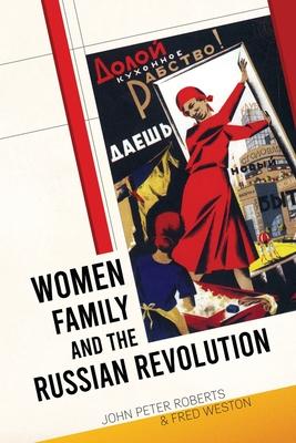 Vorderes Coverbild Women, Family and the Russian Revolution