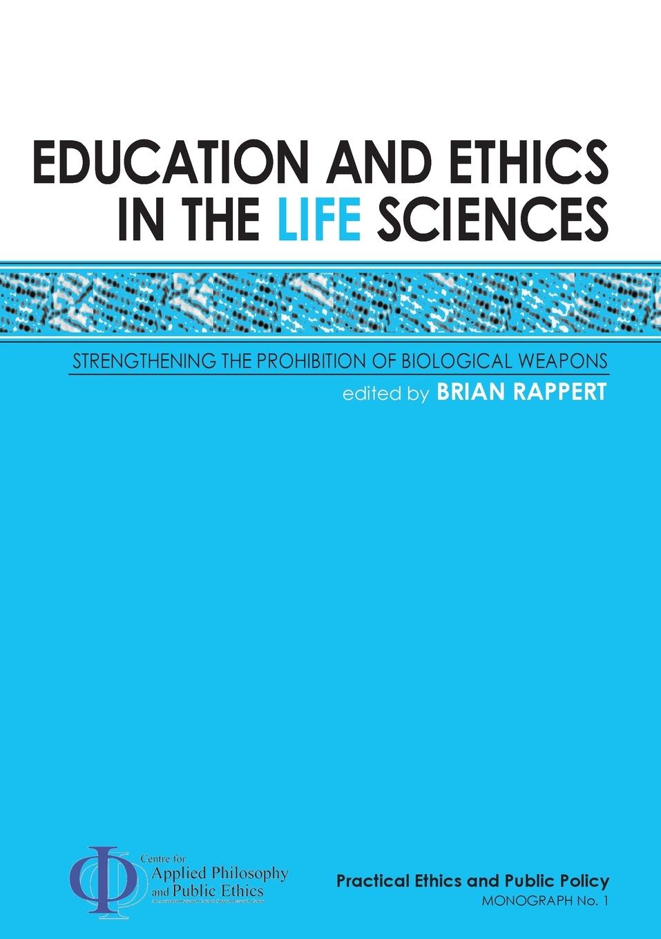 Vorderes Coverbild Education and Ethics in the Life Sciences: Strengthening the Prohibition of Biological Weapons