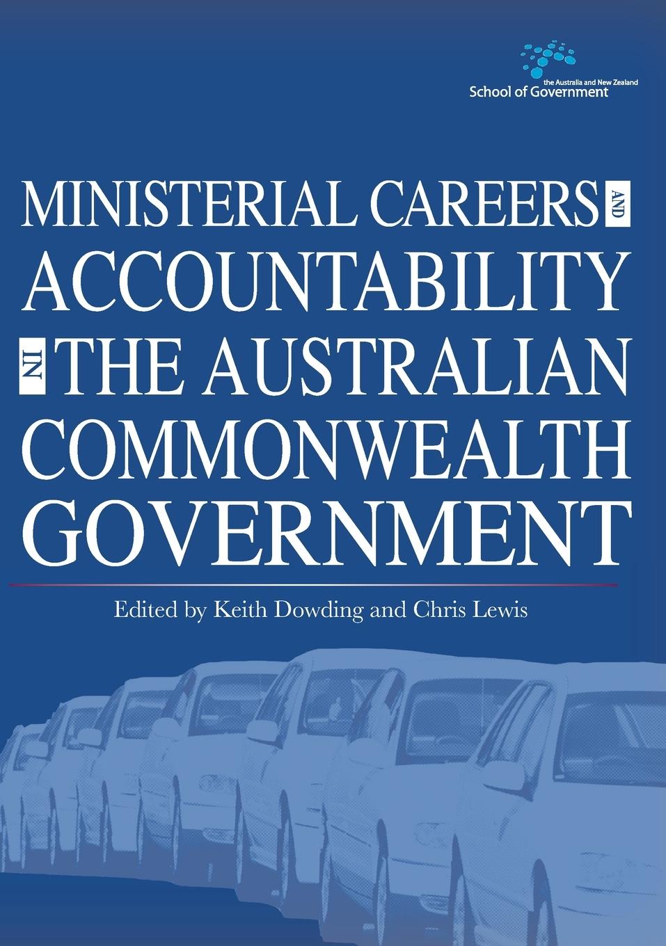 Vorderes Coverbild Ministerial Careers and Accountability in the Australian Commonwealth Government