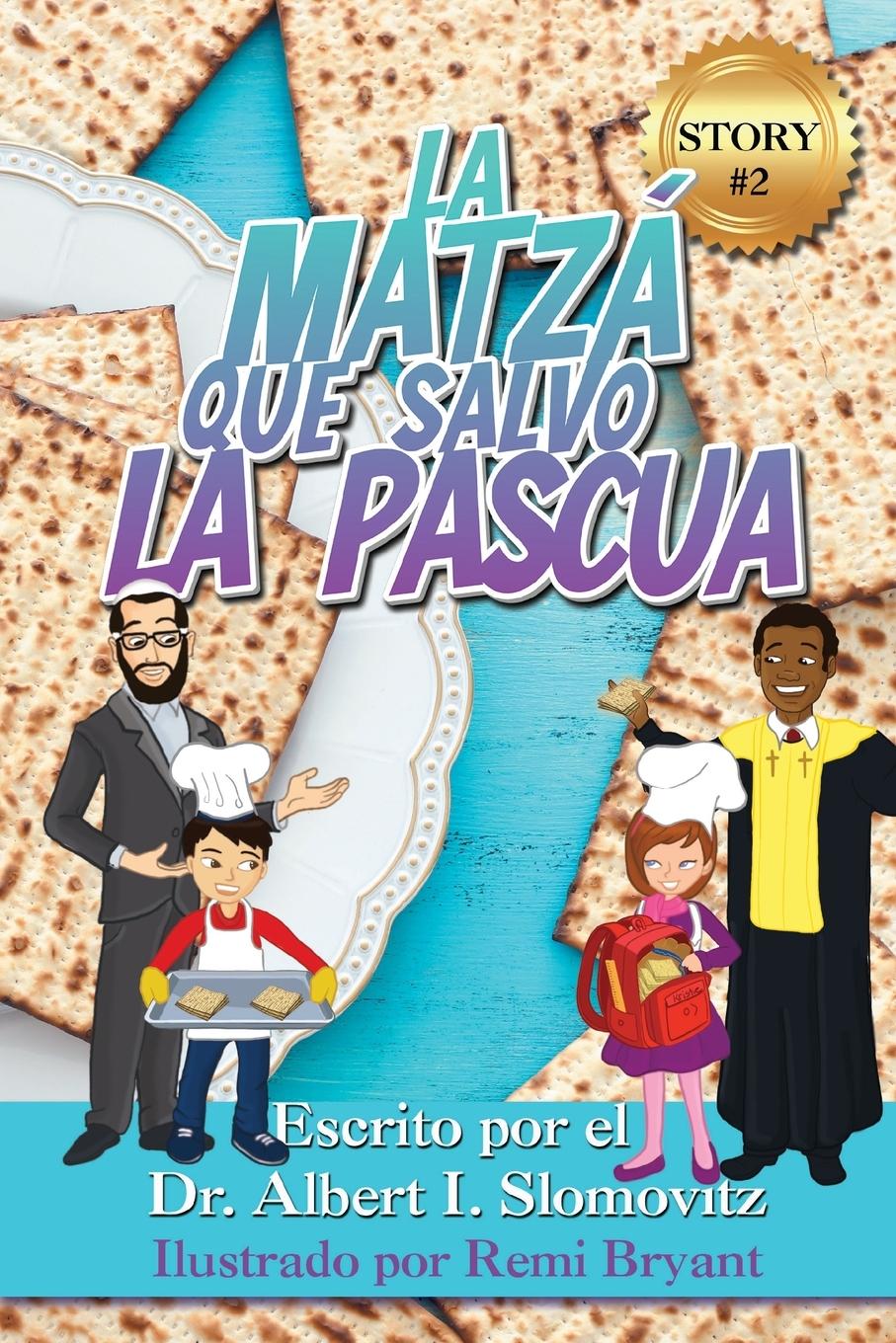 Vorderes Coverbild La Matzá Que Salvo La Pascua