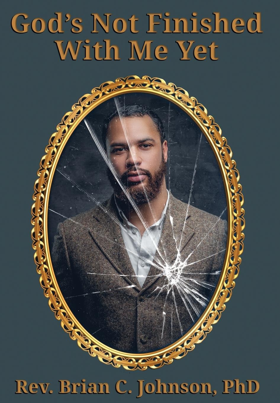 Vorderes Coverbild God's Not Finished With Me Yet