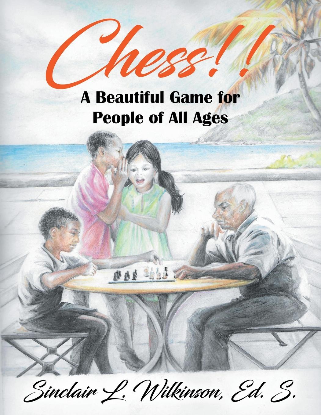Vorderes Coverbild Chess!! A Beautiful Game for People of All Ages