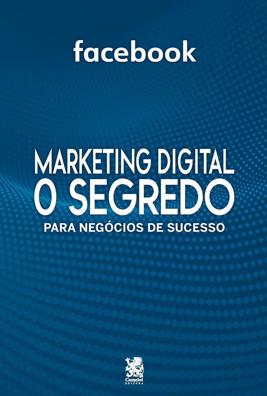 Vorderes Coverbild Marketing Digital - O Segredo Para Negócios De Sucesso