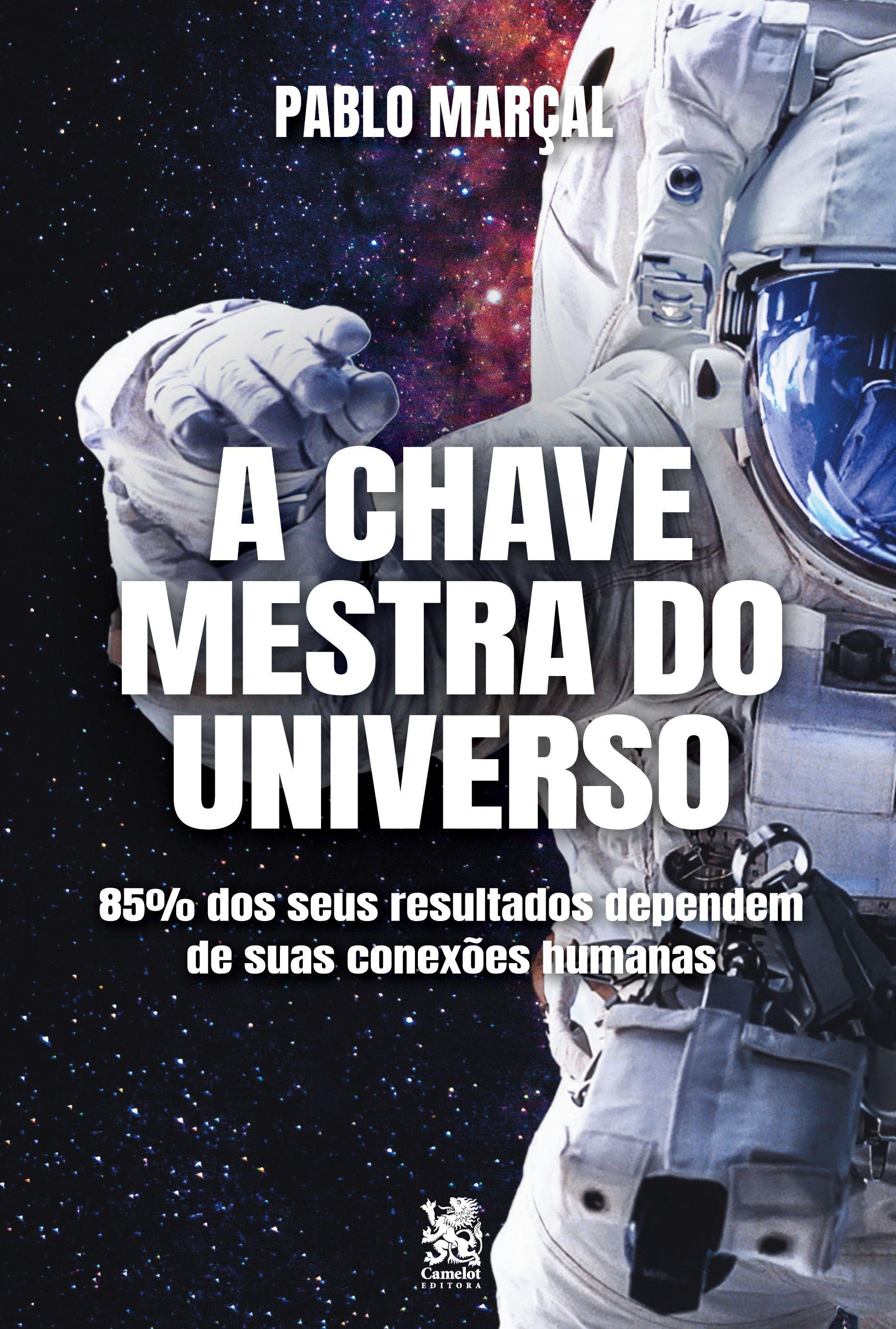 Vorderes Coverbild A Chave Mestra do Universo - Pablo Marçal