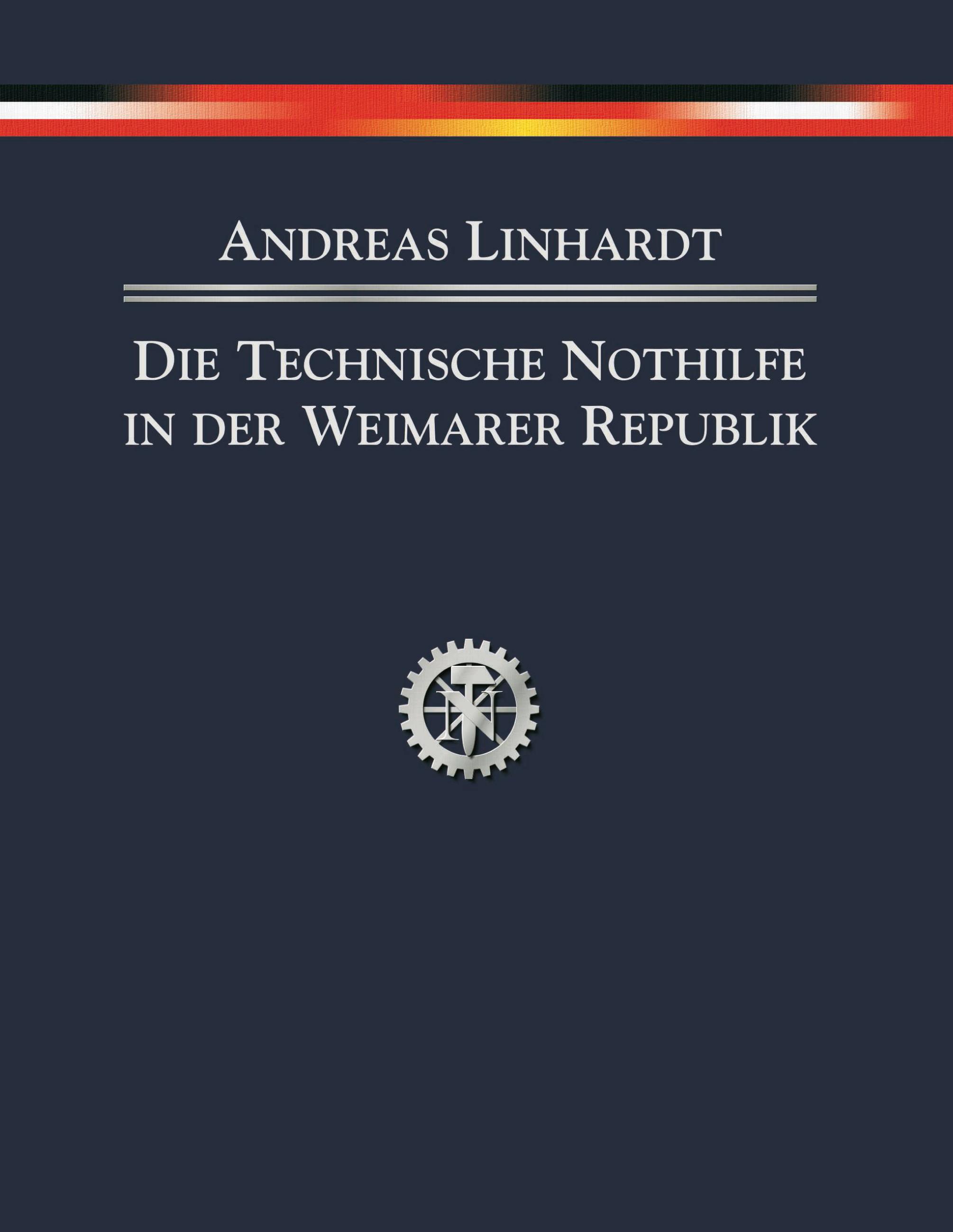 Vorderes Coverbild Die Technische Nothilfe in der Weimarer Republik