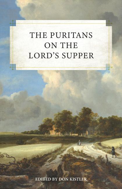 Vorderes Coverbild The Puritans on the Lord's Supper