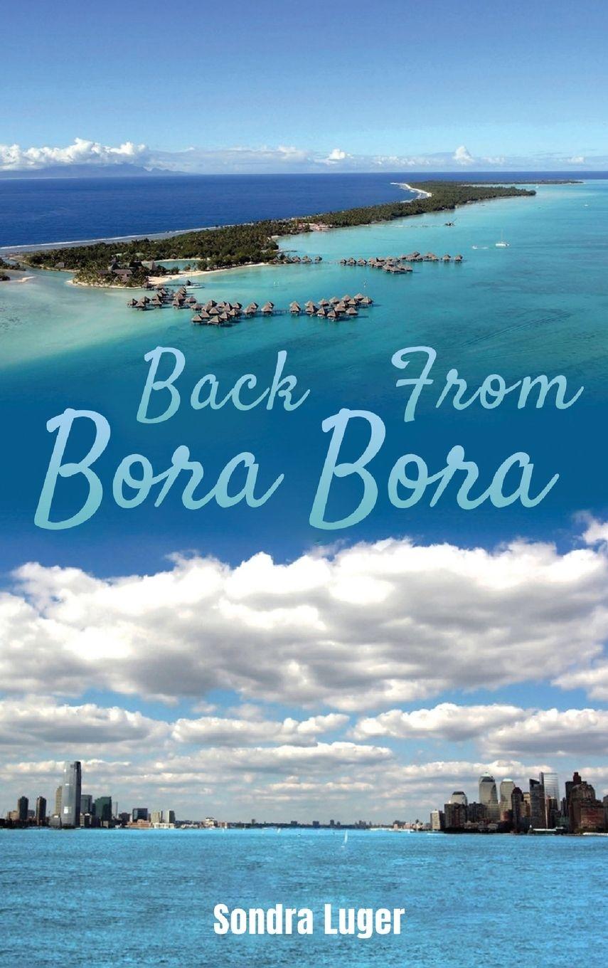 Vorderes Coverbild Back From Bora Bora