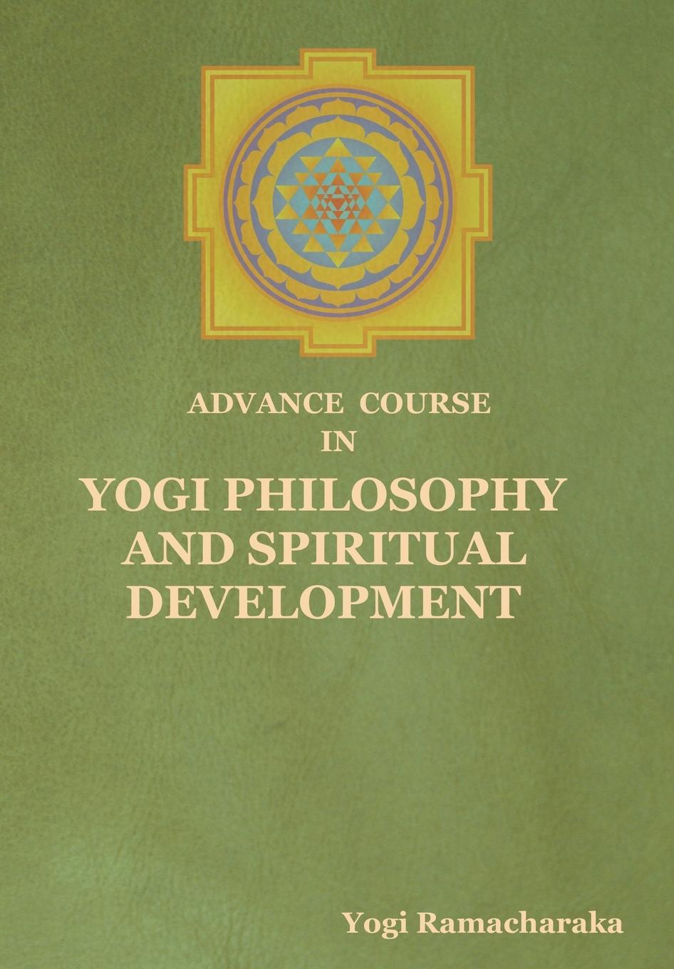 Vorderes Coverbild Advance Course in Yogi Philosophy and Spiritual Development