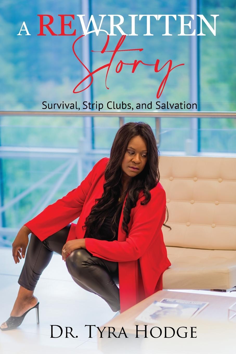 Vorderes Coverbild A Rewritten Story (Survival, Strip Clubs, and Salvation)