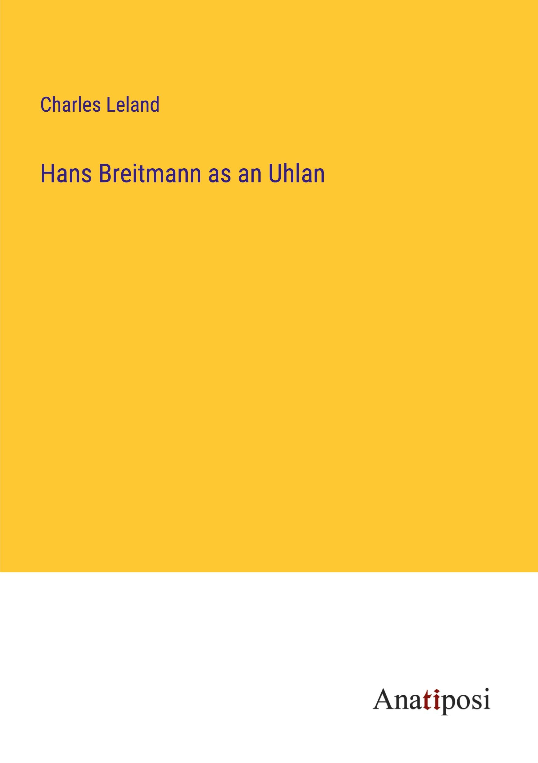 Vorderes Coverbild Hans Breitmann as an Uhlan