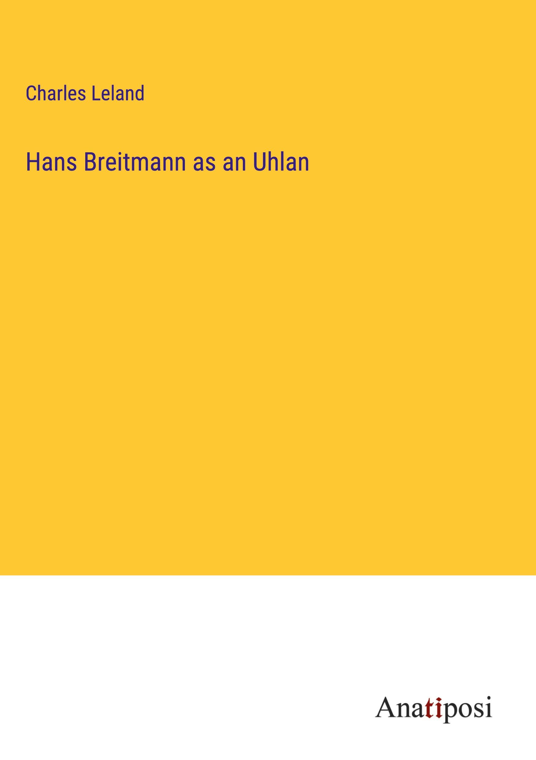 Vorderes Coverbild Hans Breitmann as an Uhlan