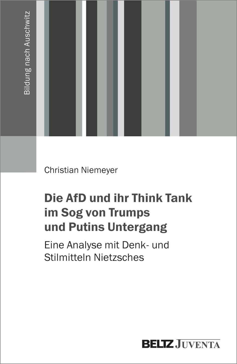 Vorderes Coverbild Die AfD und ihr Think Tank im Sog von Trumps und Putins Untergang