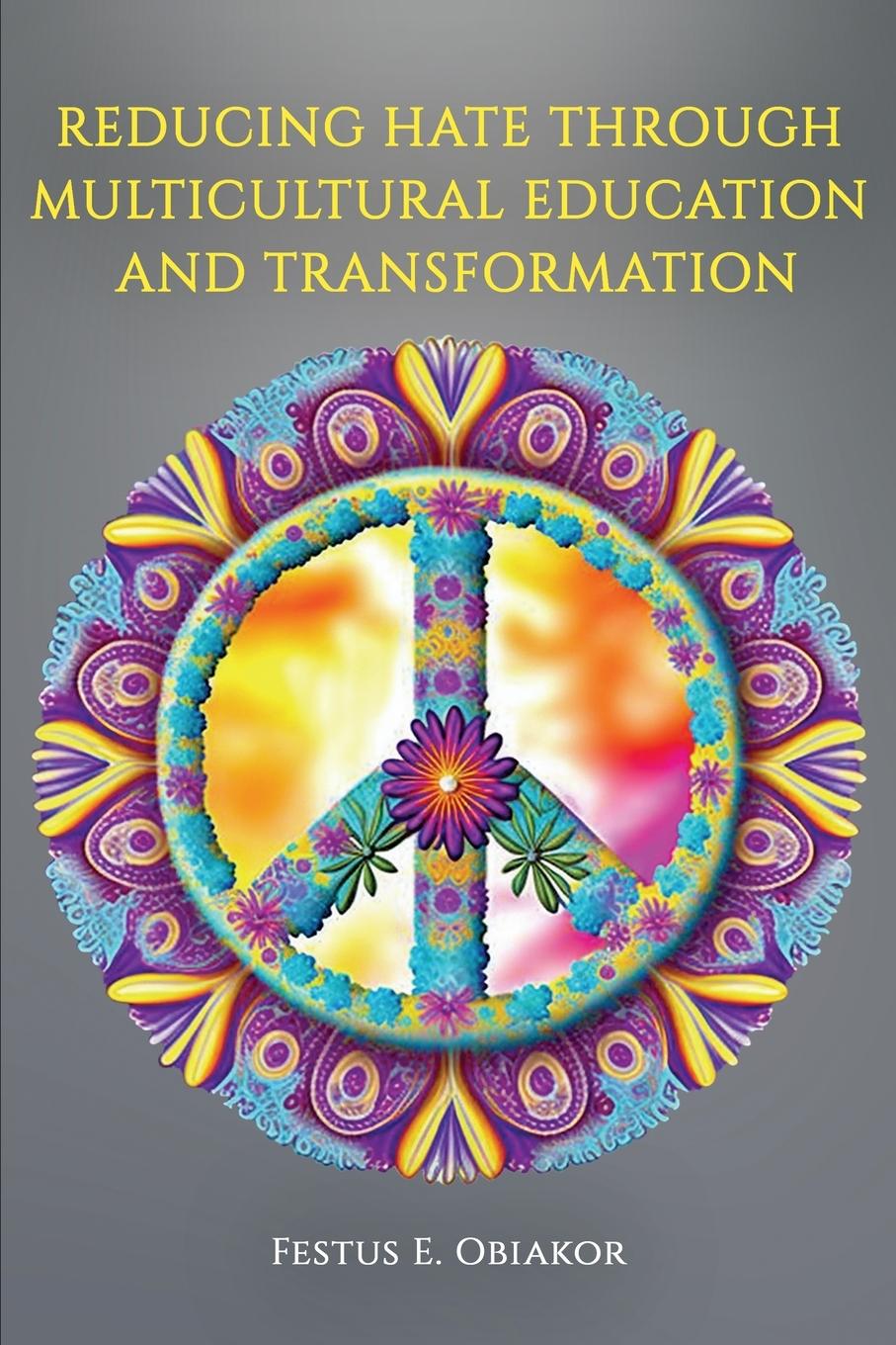 Vorderes Coverbild Reducing Hate Through Multicultural Education and Transformation