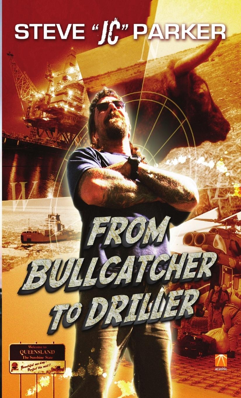 Vorderes Coverbild From Bullcatcher to Driller