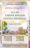 Vorderes Coverbild Veranda Sohbetleri - Allah Yarina Birakir Yanina Birakmaz;Kirdigin Yerden Kirilirsin