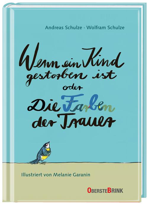 Vorderes Coverbild Wenn ein Kind gestorben ist oder Die Farben der Trauer