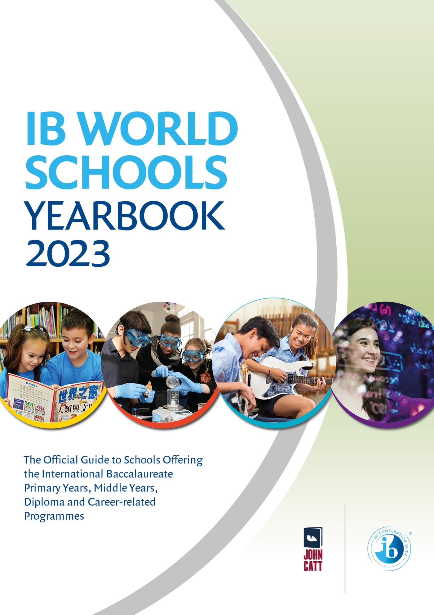 Vorderes Coverbild IB World Schools Yearbook 2023: The Official Guide to Schools Offering the International Baccalaureate Primary Years, Middle Years, Diploma and Career-related Programmes