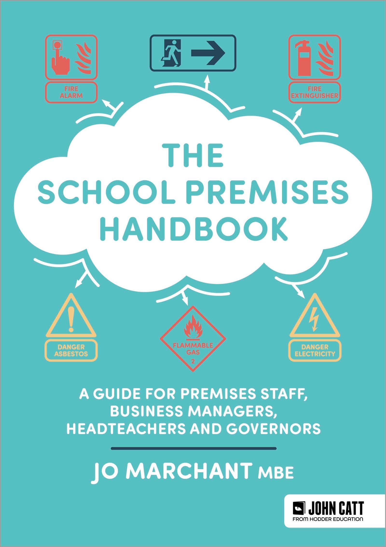 Vorderes Coverbild The School Premises Handbook: a guide for premises staff, business managers, headteachers and governors