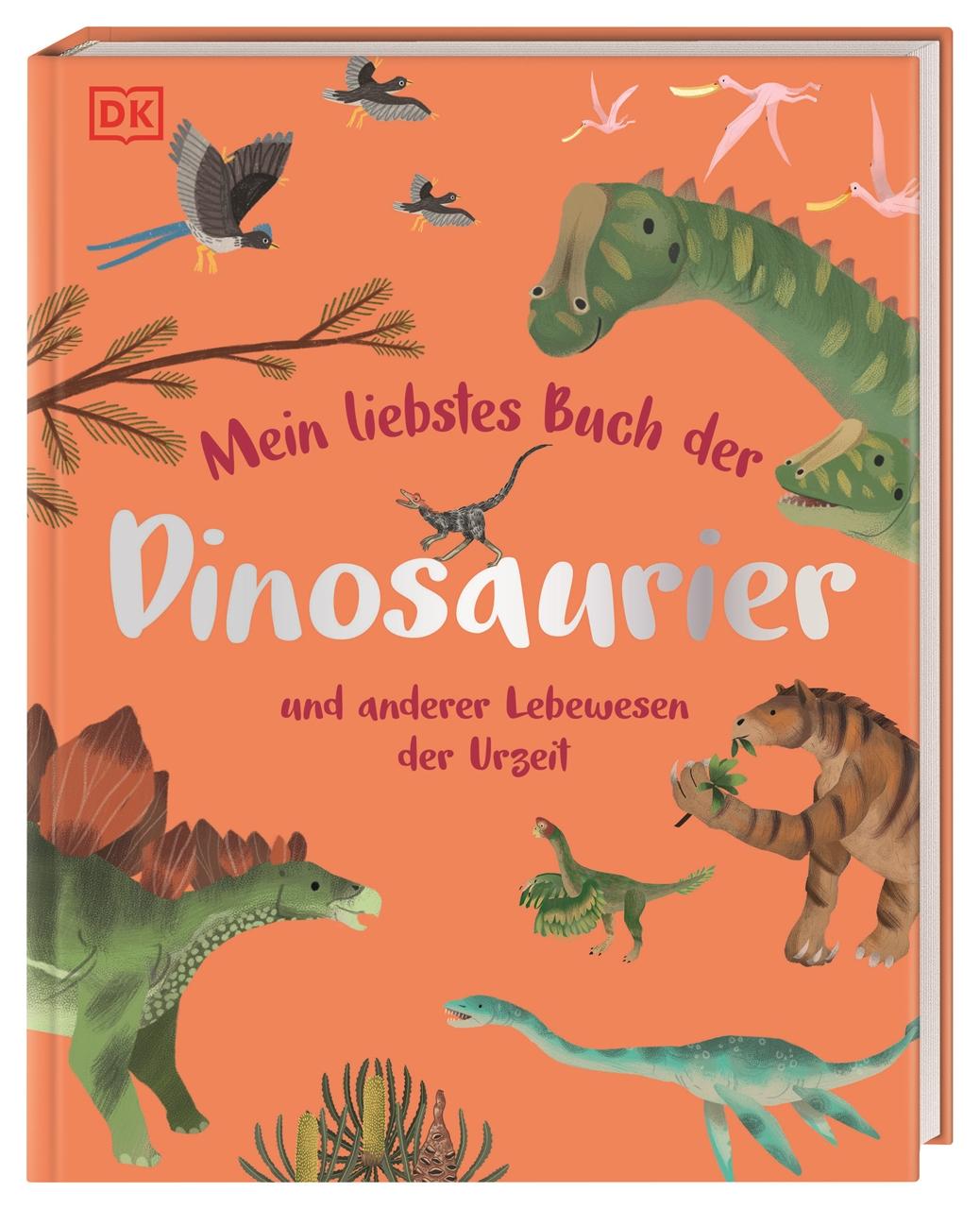 Vorderes Coverbild Mein liebstes Buch der Dinosaurier und anderer Lebewesen der Urzeit
