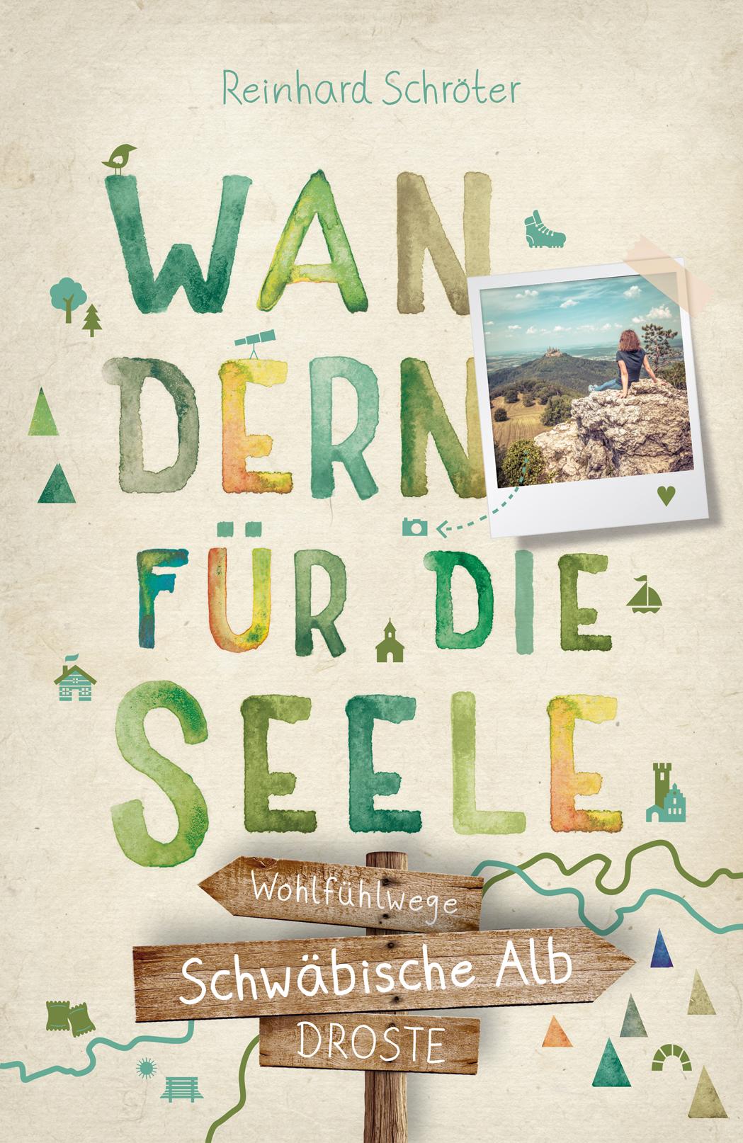 Vorderes Coverbild Schwäbische Alb. Wandern für die Seele