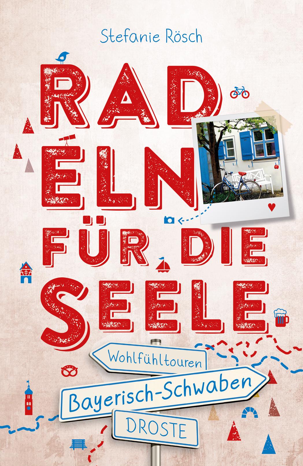 Vorderes Coverbild Bayerisch-Schwaben. Radeln für die Seele