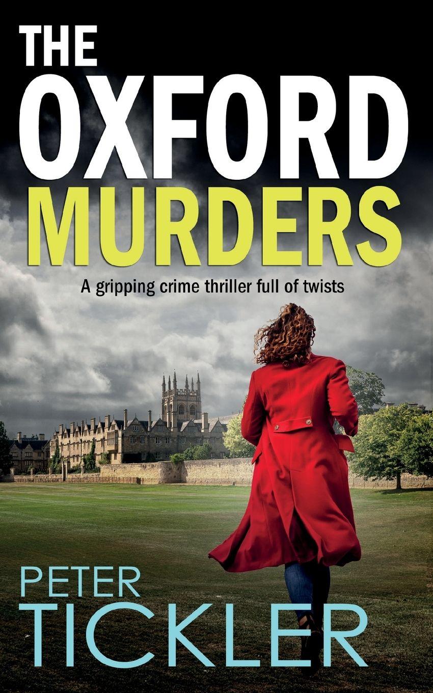 Vorderes Coverbild THE OXFORD MURDERS a gripping crime thriller full of twists