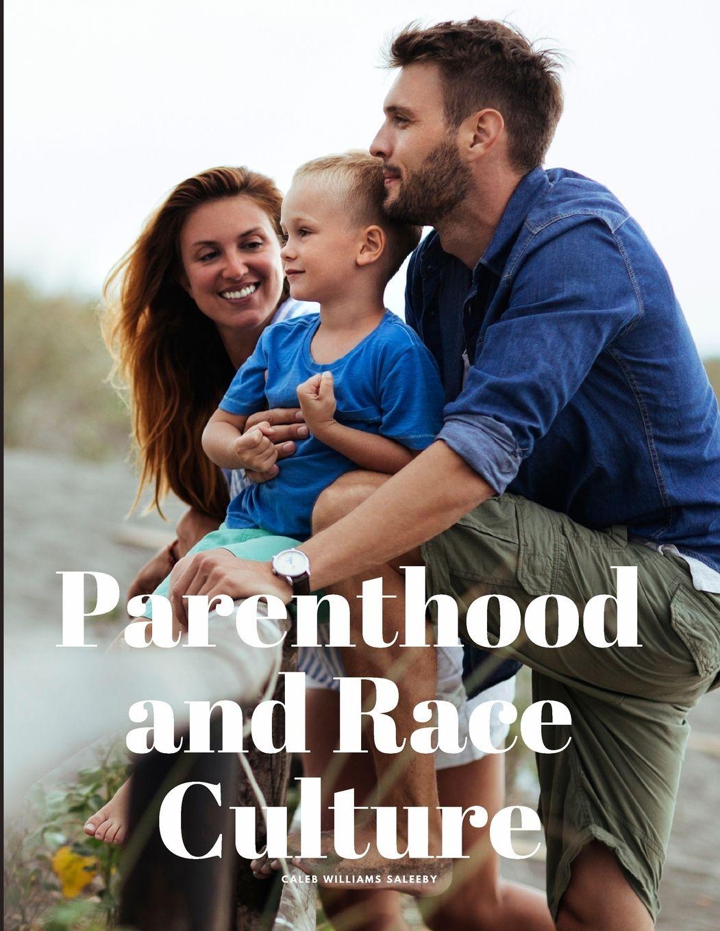 Vorderes Coverbild Parenthood and Race Culture