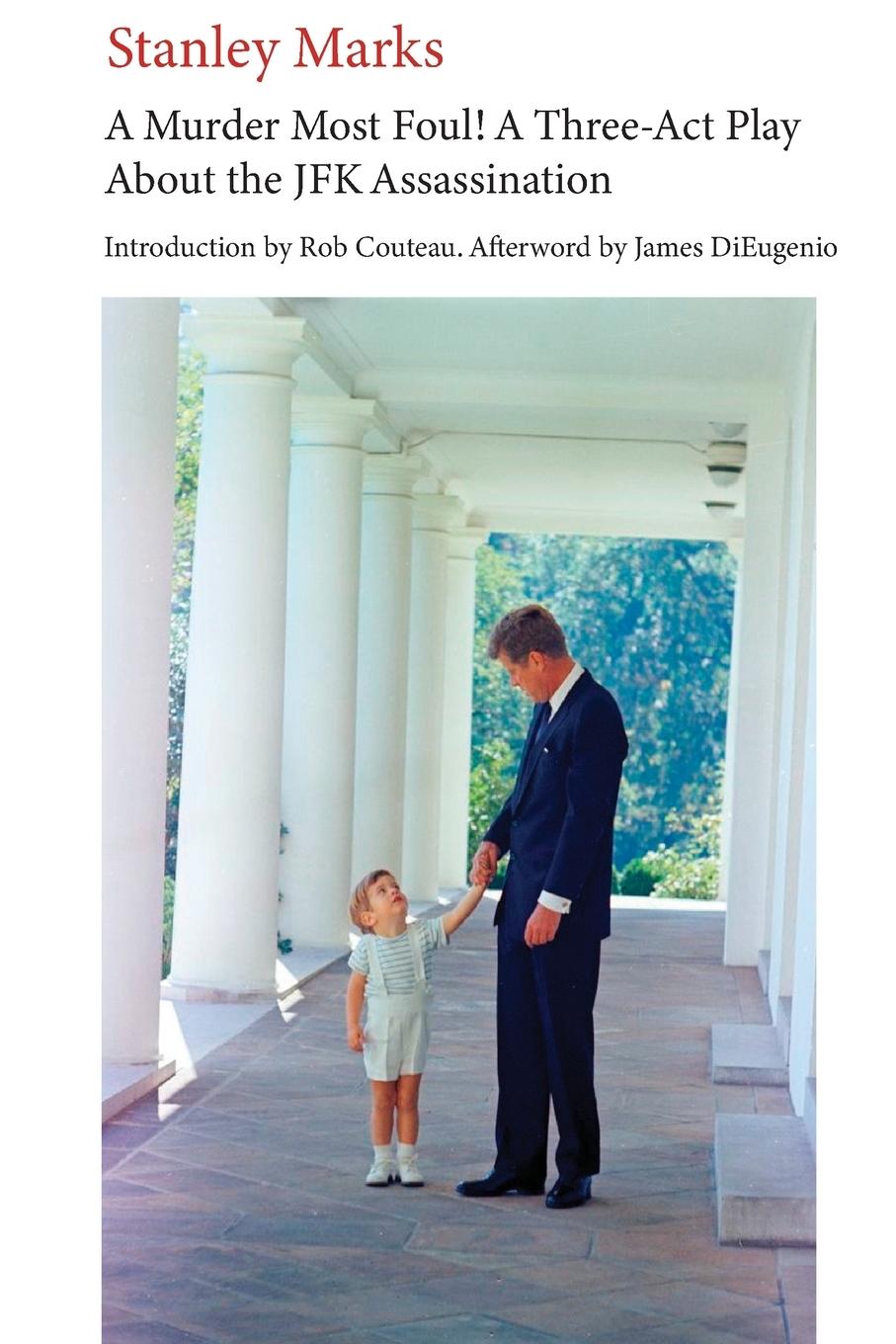 Vorderes Coverbild A Murder Most Foul! A Three-act Play about the JFK Assassination