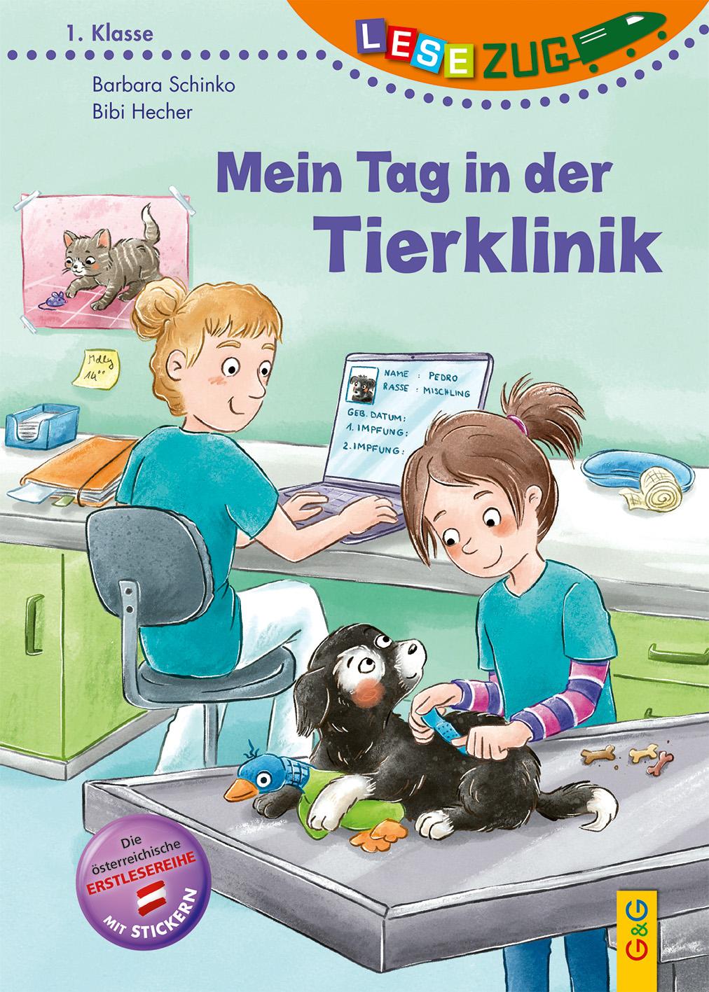 Vorderes Coverbild LESEZUG/1. Klasse: Mein Tag in der Tierklinik