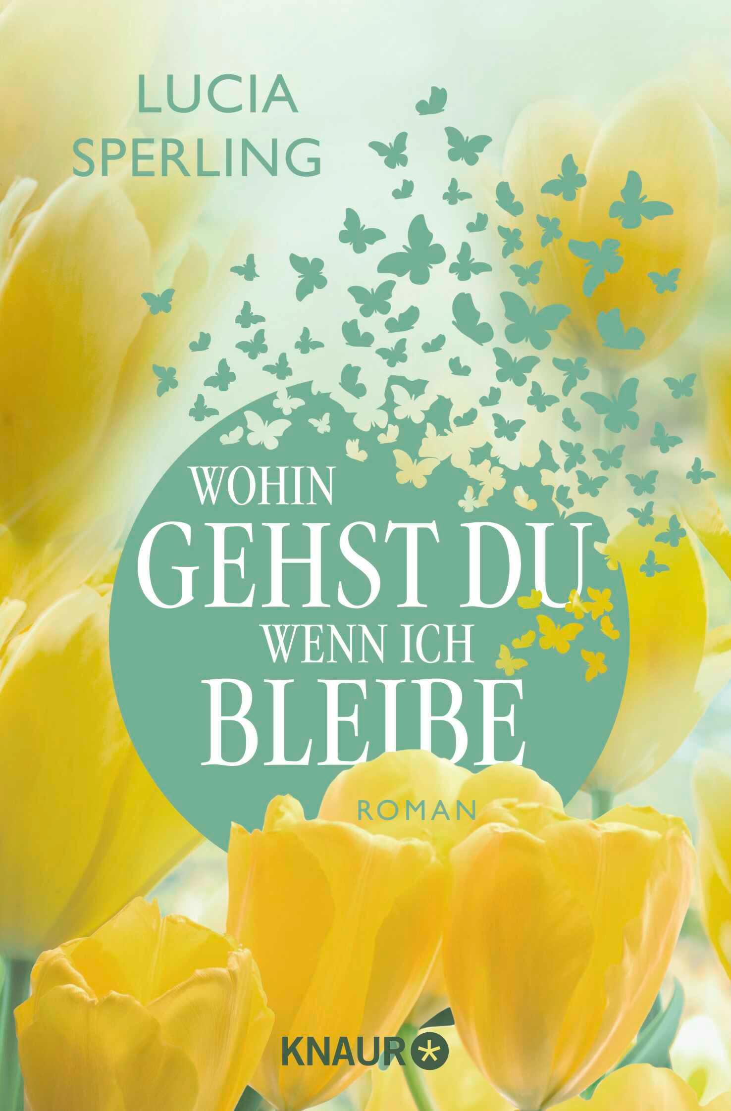 Vorderes Coverbild Wohin gehst du, wenn ich bleibe