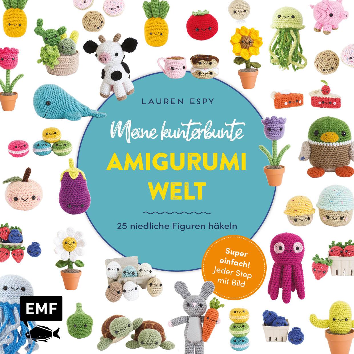 Vorderes Coverbild Meine kunterbunte Amigurumi-Welt - super einfach 25 niedliche Figuren häkeln