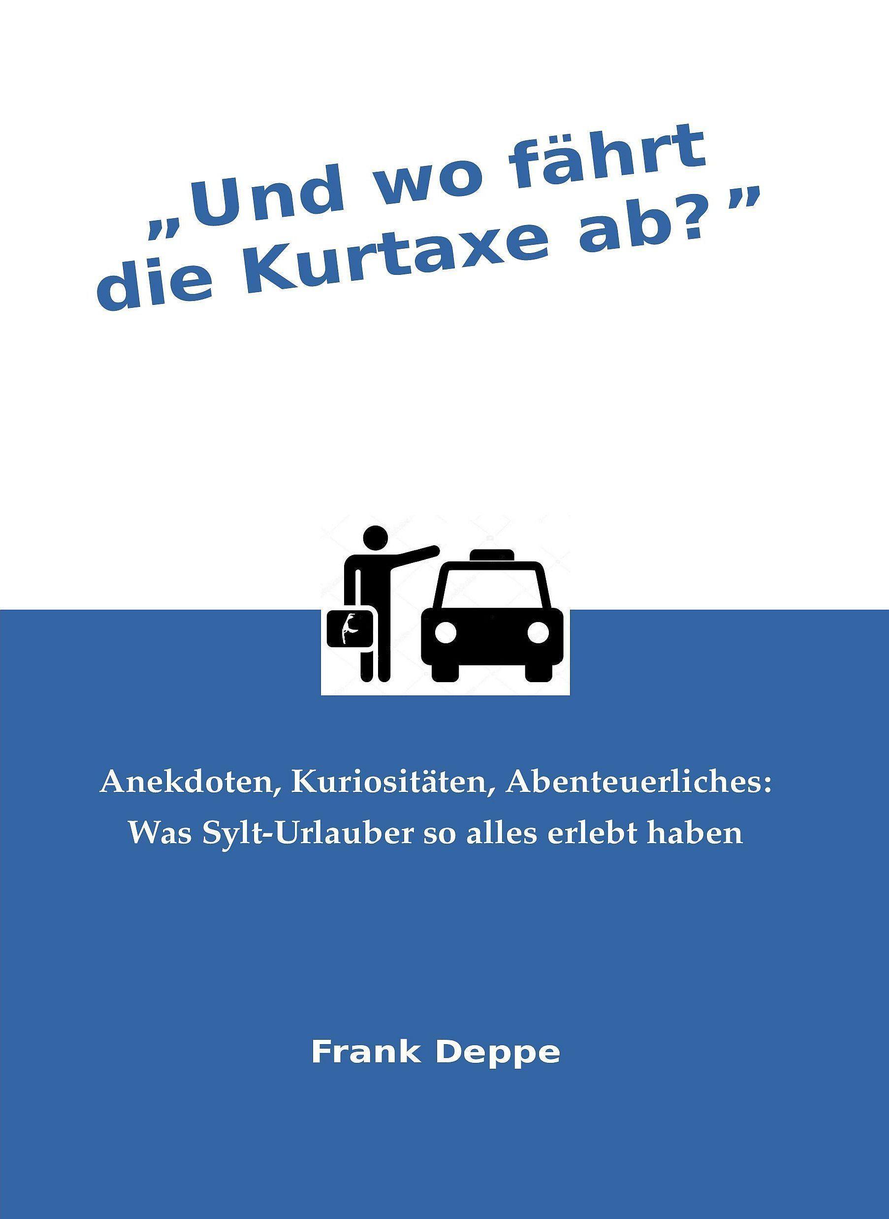 Vorderes Coverbild Und wo fährt die Kurtaxe ab?