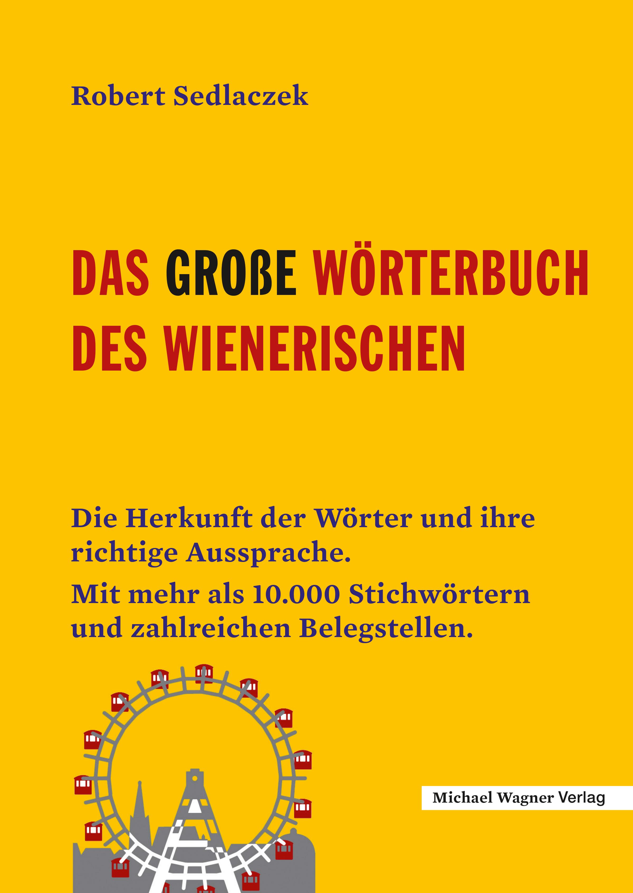 Vorderes Coverbild Das große Wörterbuch des Wienerischen