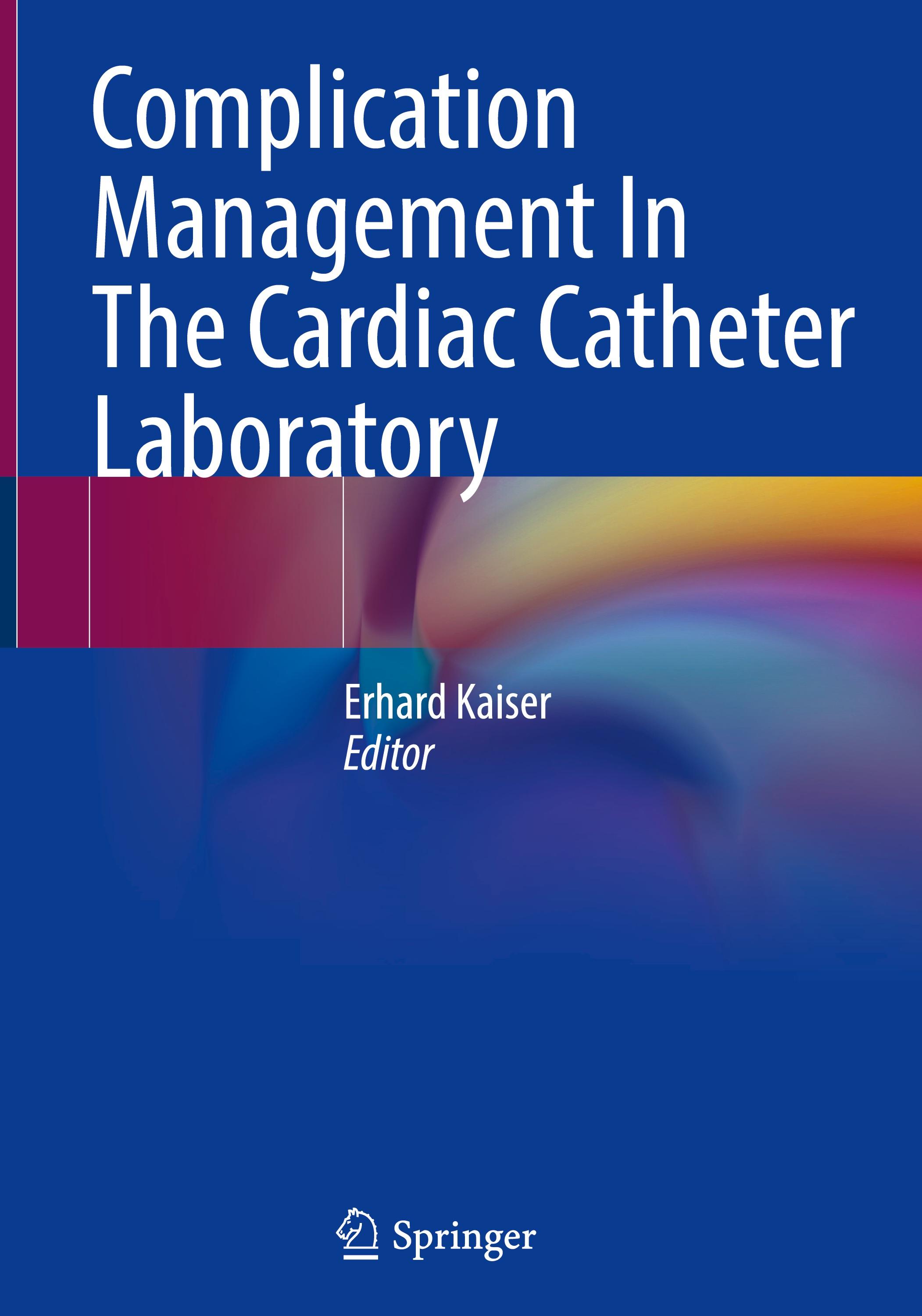 Vorderes Coverbild Complication Management In The Cardiac Catheter Laboratory