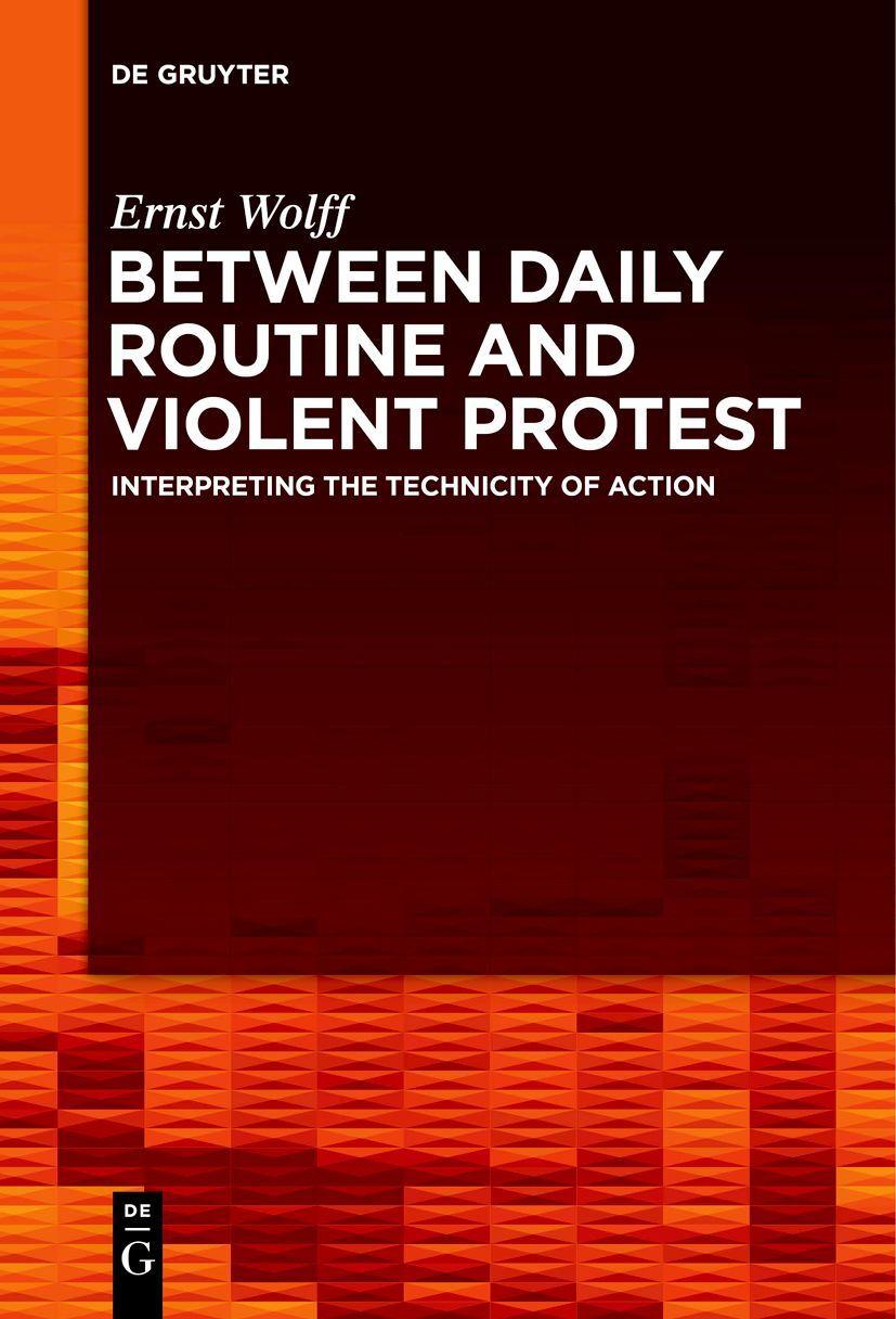 Vorderes Coverbild Between Daily Routine and Violent Protest