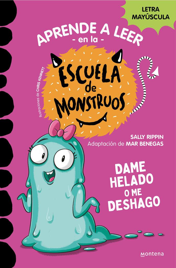 Vorderes Coverbild Aprender a leer en la Escuela de Monstruos 10 - Dame helado o me deshago