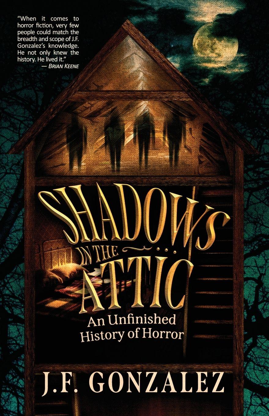 Vorderes Coverbild J. F. Gonzalez's Shadows in the Attic