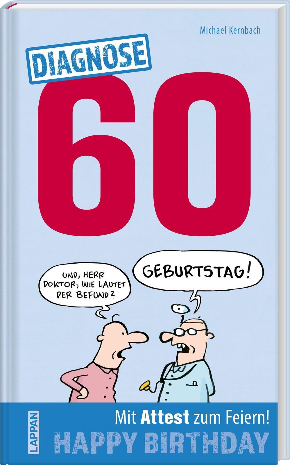 Vorderes Coverbild Diagnose 60 Happy Birthday (Geschenkbuch mit Attest zum Feiern)