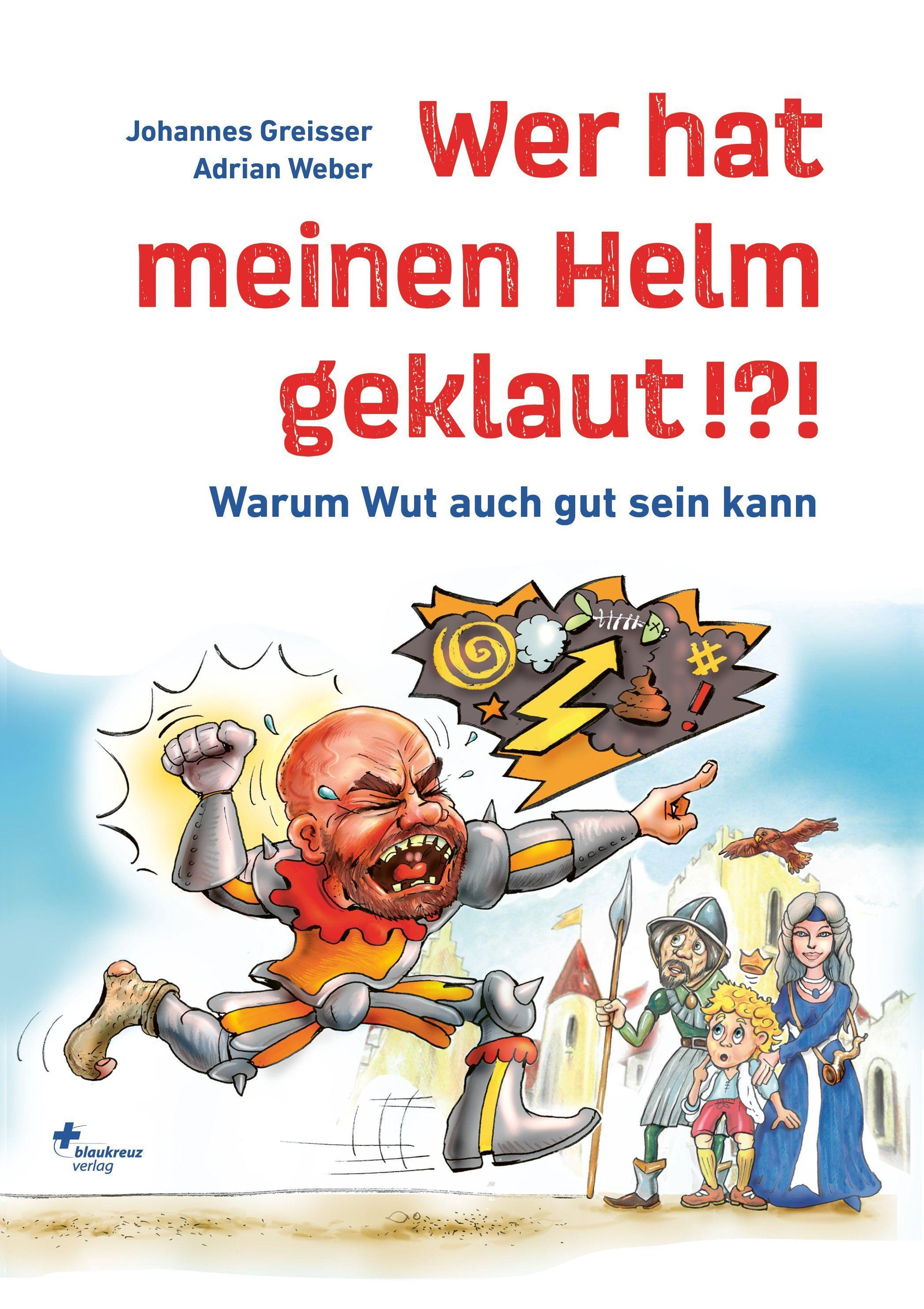 Vorderes Coverbild Wer hat meinen Helm geklaut!?!
