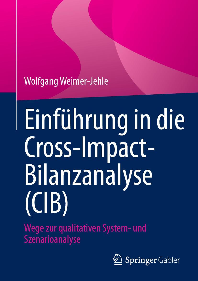 Vorderes Coverbild Einführung in die Cross-Impact-Bilanzanalyse (CIB)