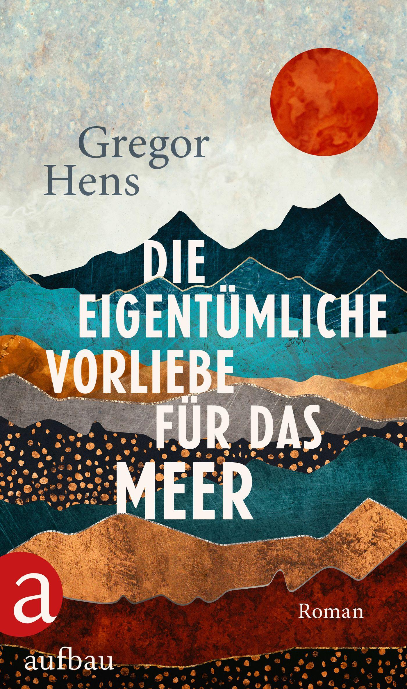 Vorderes Coverbild Die eigentümliche Vorliebe für das Meer
