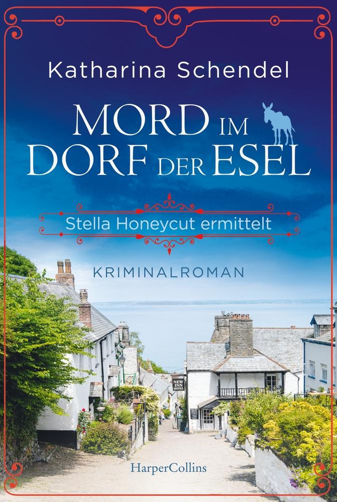 Vorderes Coverbild Mord im Dorf der Esel. Stella Honeycut ermittelt