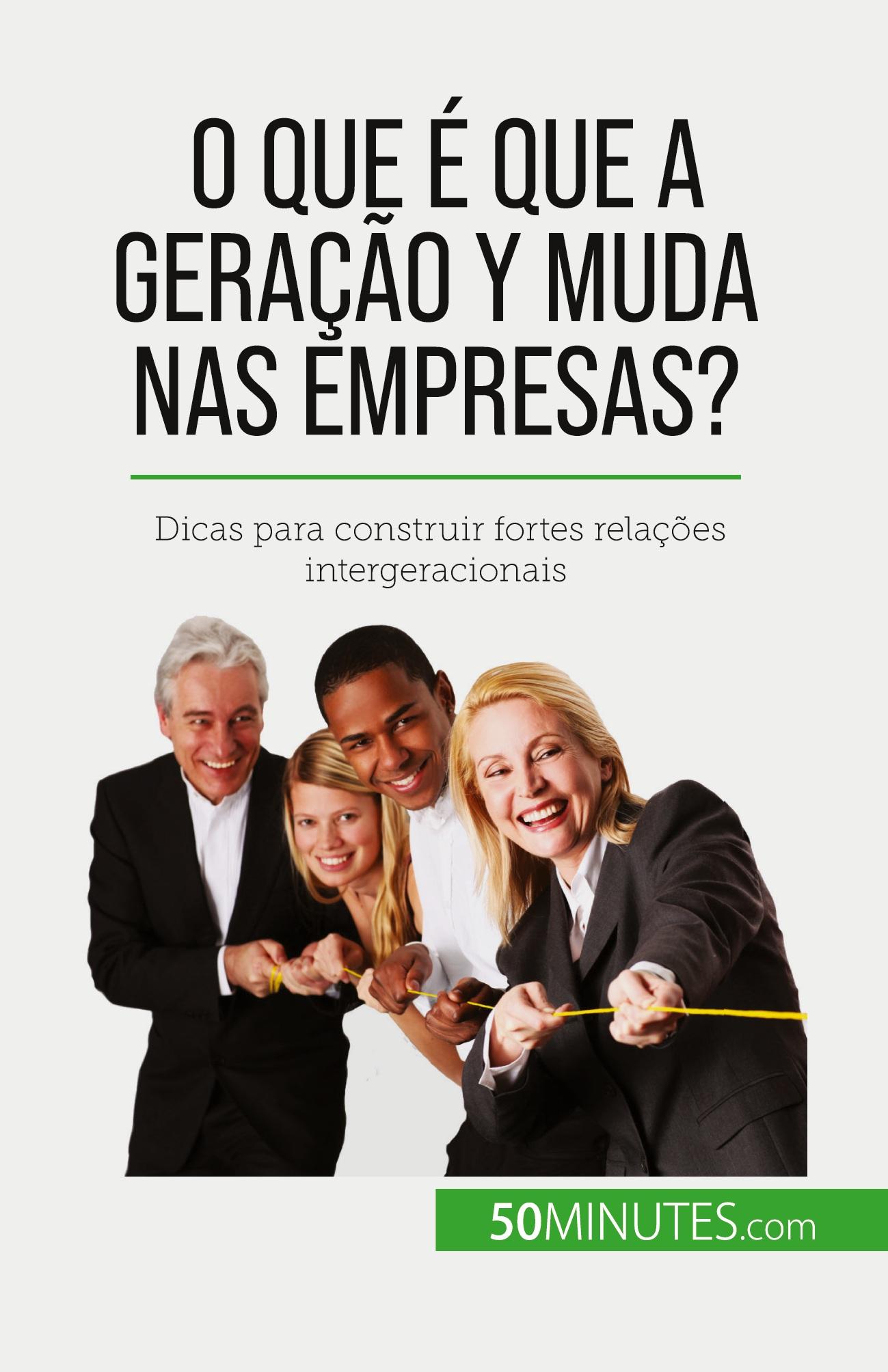 Vorderes Coverbild O que é que a Geração Y muda nas empresas?