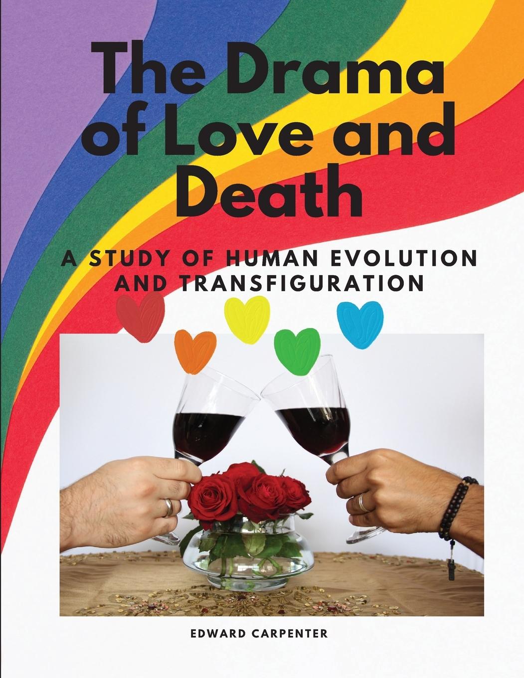 Vorderes Coverbild The Drama of Love and Death - A Study of Human Evolution and Transfiguration