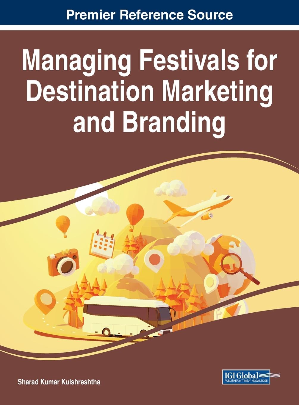 Vorderes Coverbild Managing Festivals for Destination Marketing and Branding
