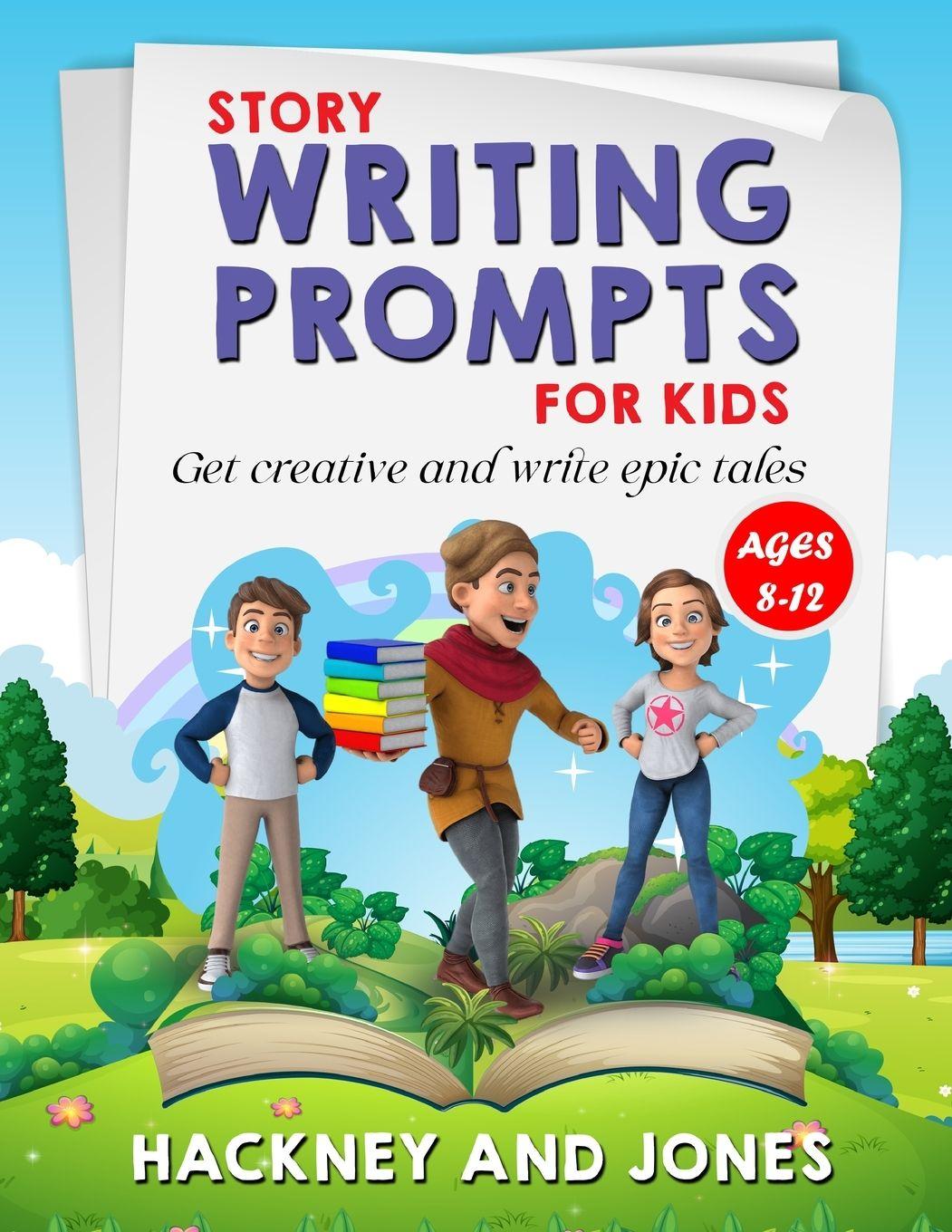 Vorderes Coverbild Story Writing Prompts For Kids Ages 8-12