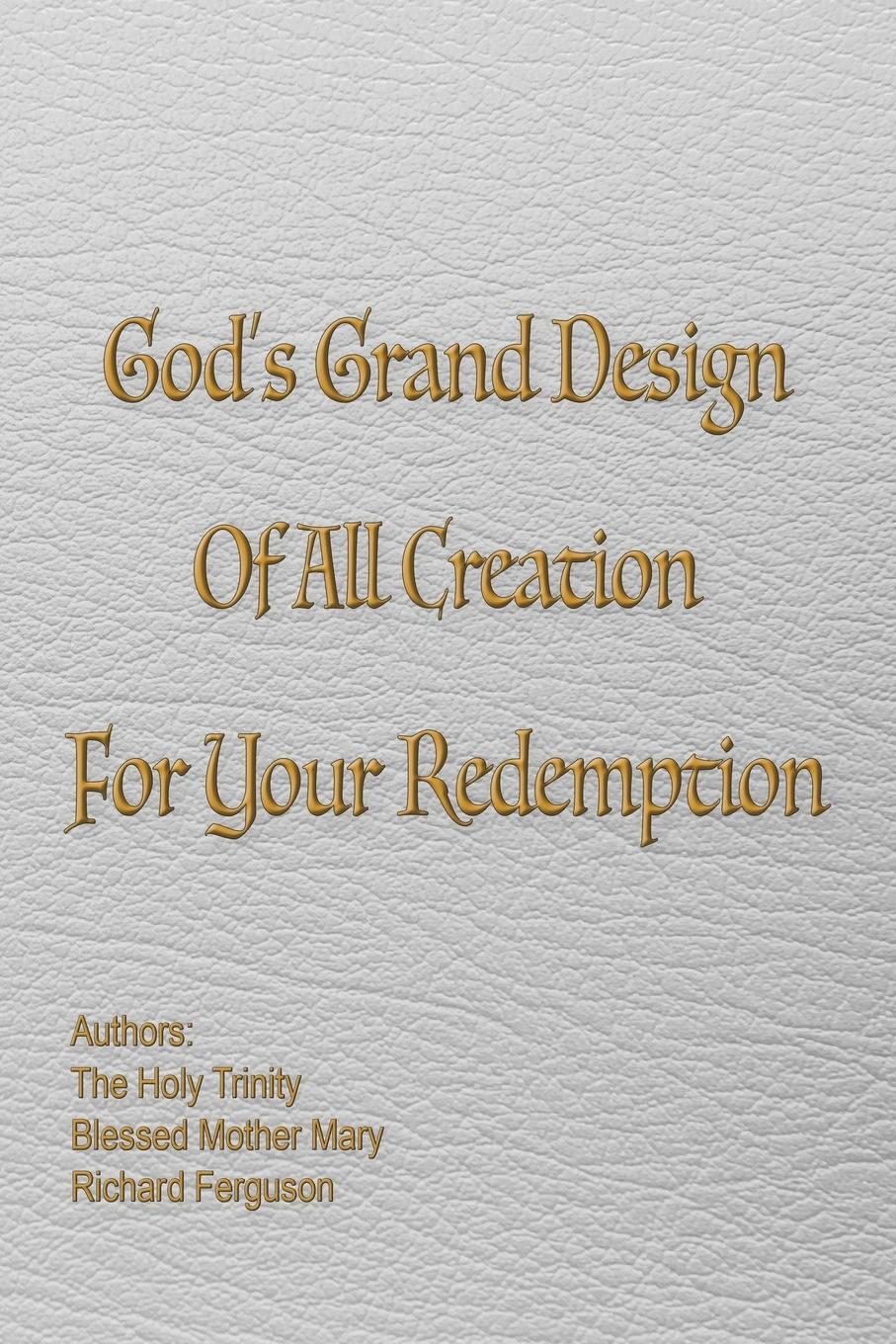 Vorderes Coverbild God's Grand Design of All Creation For Your Redemption