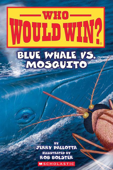 Vorderes Coverbild Blue Whale vs. Mosquito (Who Would Win? #29)