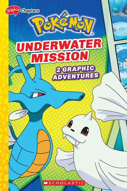 Vorderes Coverbild Underwater Mission (Pokémon: Graphic Collection)