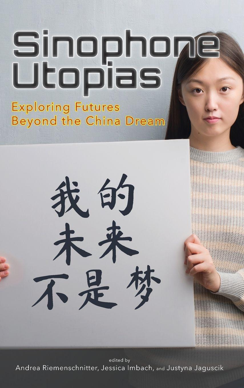 Vorderes Coverbild Sinophone Utopias